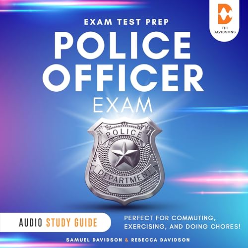 Cover of Police Officer Exam Test Prep - Audio Study Guide
