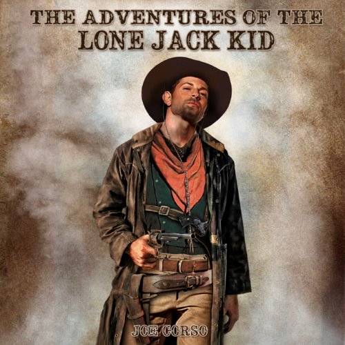Cover of The Adventures of the Lone Jack Kid