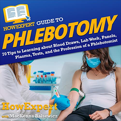 Cover of HowExpert Guide to Phlebotomy