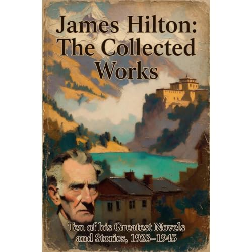 Cover of James Hilton: The Collected Works