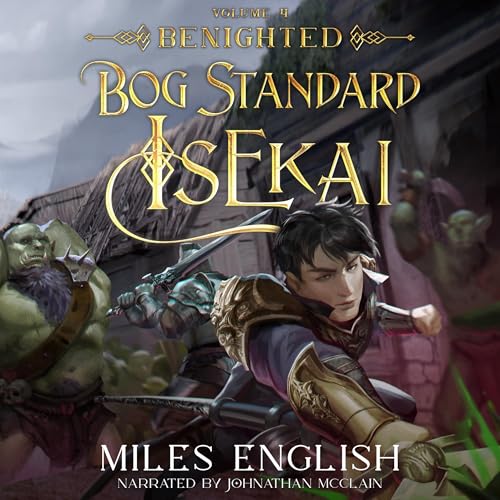 Cover of Bog Standard Isekai: Benighted