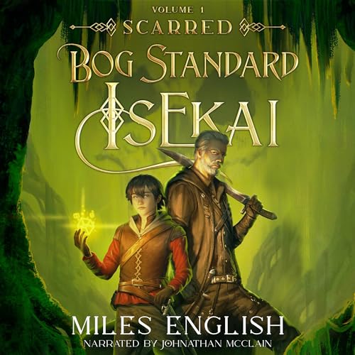 Cover of Bog Standard Isekai: Scarred