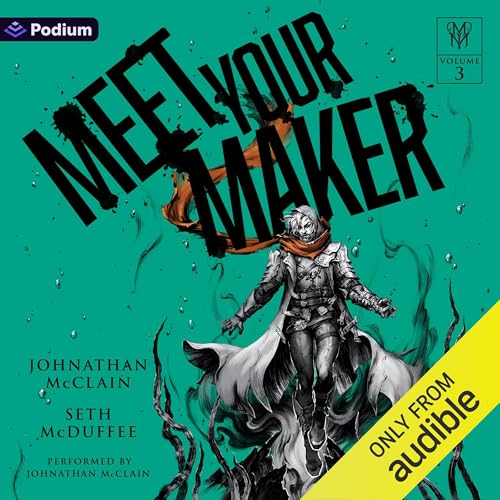 Cover of Meet Your Maker Volume 3: An Epic Fantasy LitRPG