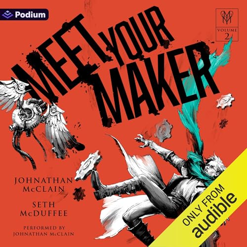 Cover of Meet Your Maker Volume 2: An Epic Fantasy LitRPG