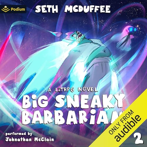 Cover of Big Sneaky Barbarian 2: A LitRPG Novel