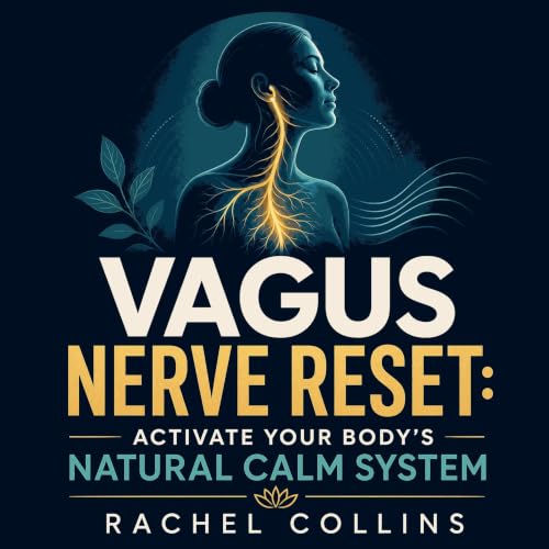 Cover of Vagus Nerve Reset: Activate Your Body's Natural Calm System