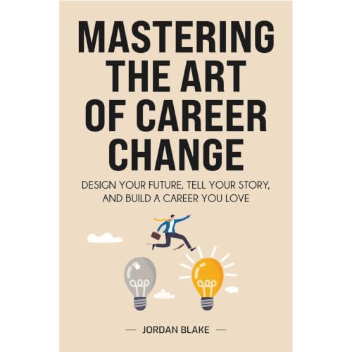 Cover of Mastering the Art of Career Change