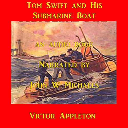 Cover of Tom Swift and his Submarine Boat: Under the Ocean for Sunken Treasure