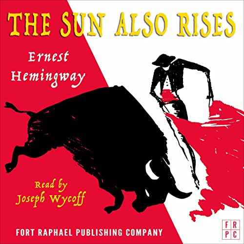 Cover of The Sun Also Rises - Unabridged