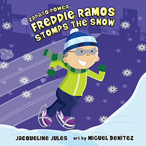 Cover of Freddie Ramos Stomps the Snow