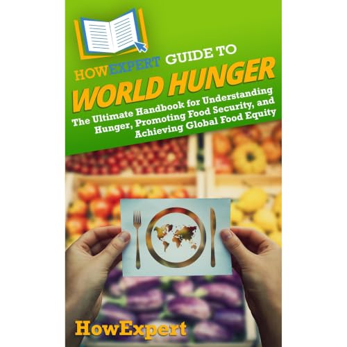 Cover of HowExpert Guide to World Hunger