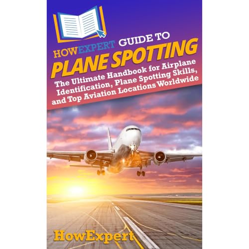 Cover of HowExpert Guide to Plane Spotting