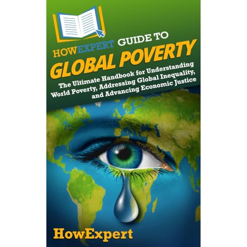 Cover of HowExpert Guide to Global Poverty