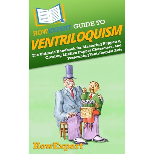 Cover of HowExpert Guide to Ventriloquism
