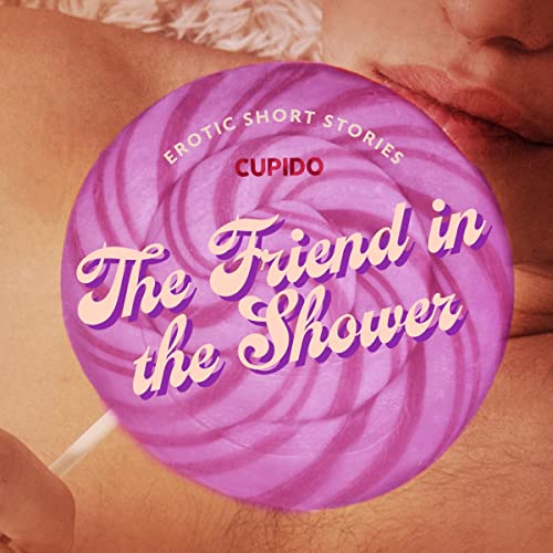 Cover of The Friend in the Shower