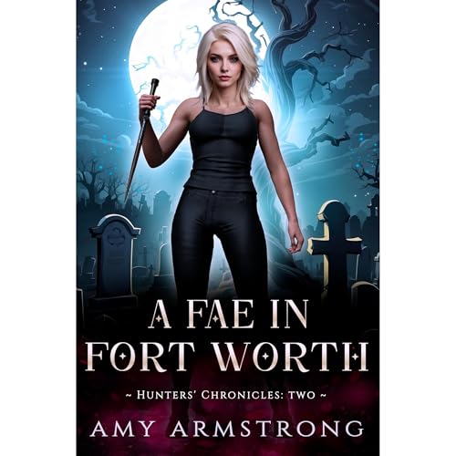 Cover of A Fae in Fort Worth