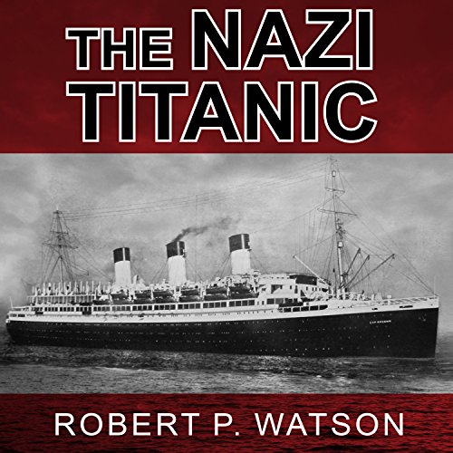 Cover of The Nazi Titanic
