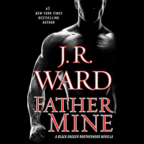Cover of Father Mine: Zsadist and Bella's Story