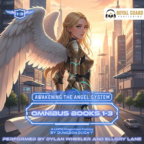 Cover of Awakening the Angel System Omnibus: Books 1-3