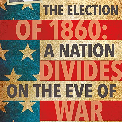 Cover of The Election of 1860