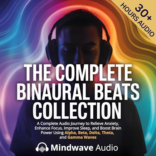 Cover of The Complete Binaural Beats Collection
