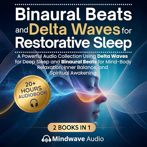 Cover of Binaural Beats and Delta Waves for Restorative Sleep