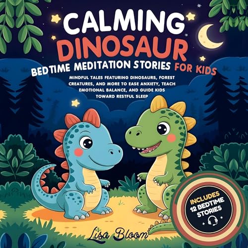 Cover of Calming Dinosaur Bedtime Meditation Stories for Kids