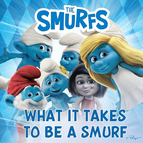 Cover of What It Takes to Be a Smurf