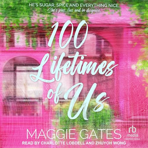 Cover of 100 Lifetimes of Us