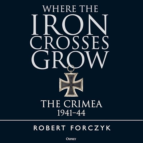 Cover of Where the Iron Crosses Grow