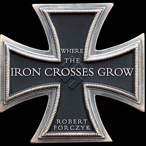 Cover of Where the Iron Crosses Grow