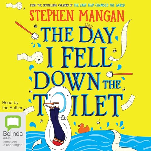 Cover of The Day I Fell Down the Toilet