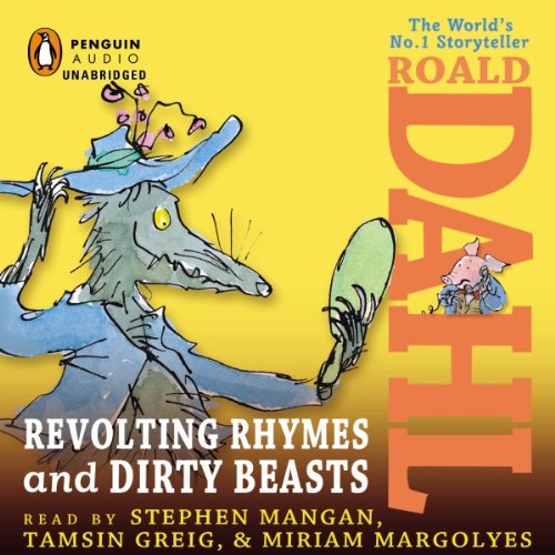 Cover of Revolting Rhymes & Dirty Beasts