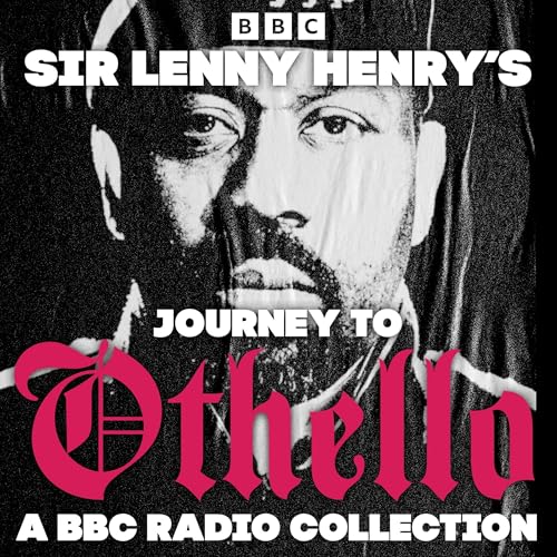 Cover of Sir Lenny Henry’s Journey to Othello