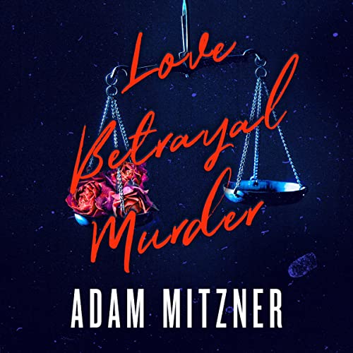 Cover of Love Betrayal Murder