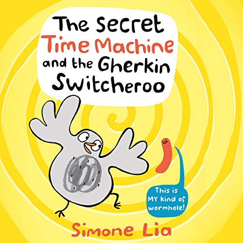 Cover of The Secret Time Machine and the Gherkin Switcheroo