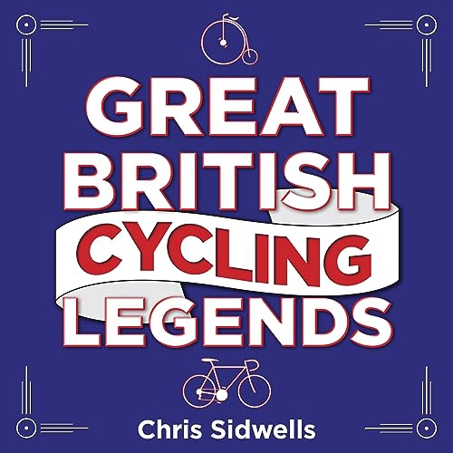 Cover of Great British Cycling Legends