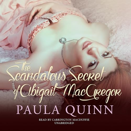 Cover of The Scandalous Secret of Abigail MacGregor