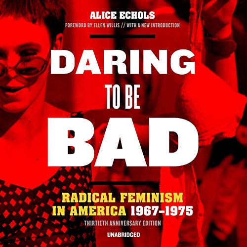 Cover of Daring to Be Bad, Thirtieth Anniversary Edition