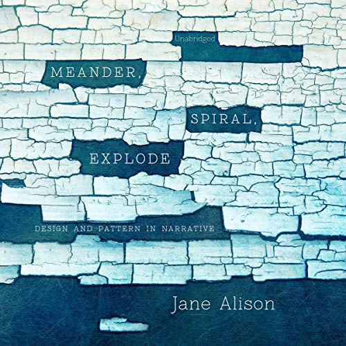 Cover of Meander, Spiral, Explode