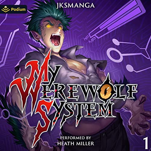 Cover of My Werewolf System: A LitRPG Progression Fantasy