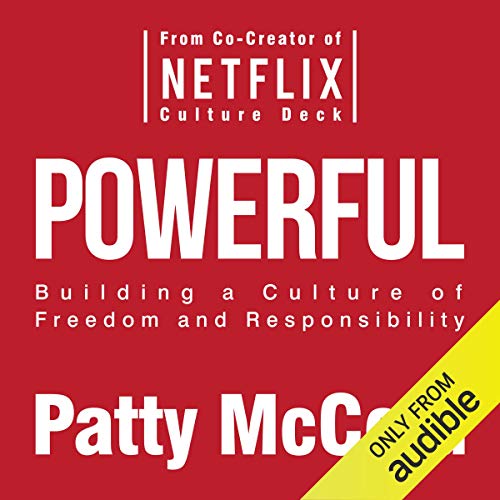 Cover of Powerful: Building a Culture of Freedom and Responsibility