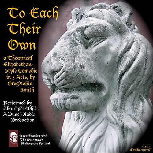 Cover of To Each Their Own: An Elizabethan-Style Comedie - 2nd Edition