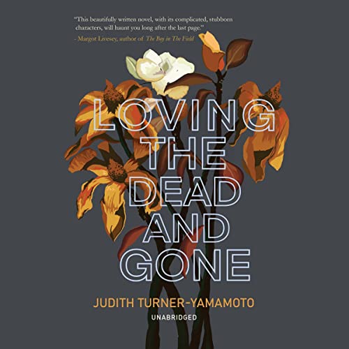 Cover of Loving the Dead and Gone