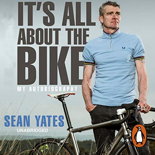 Cover of Sean Yates: It's All About the Bike