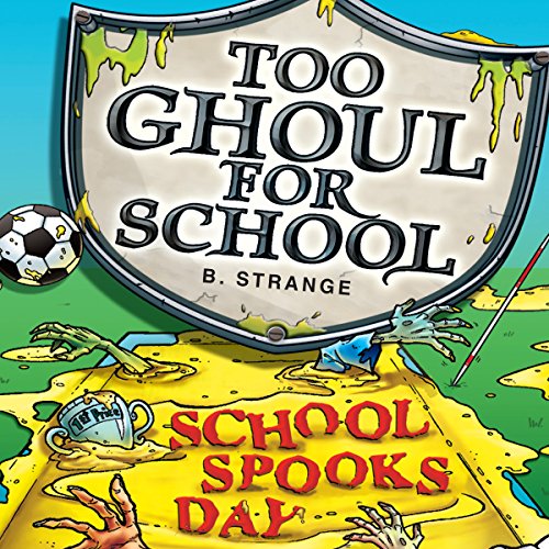 Cover of Too Ghoul for School: School Spook's Day