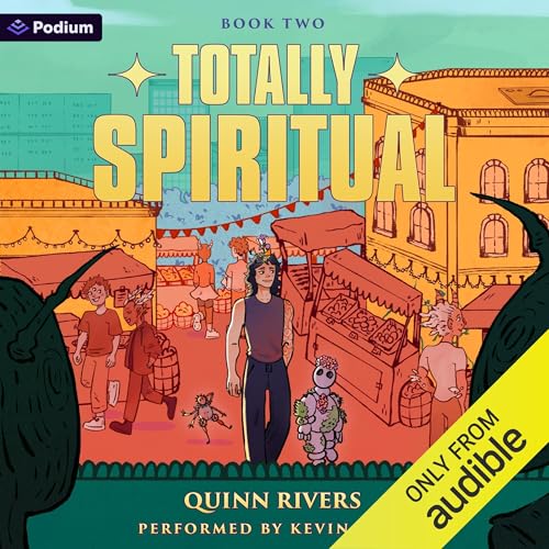 Cover of Totally Spiritual 2: An Urban Fantasy LitRPG