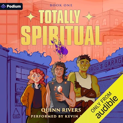 Cover of Totally Spiritual: An Urban Fantasy LitRPG