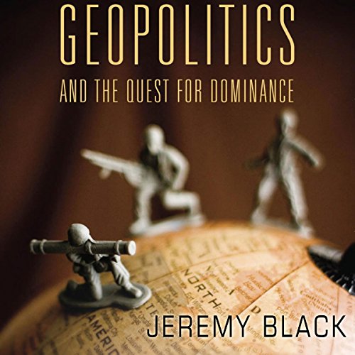 Cover of Geopolitics and the Quest for Dominance