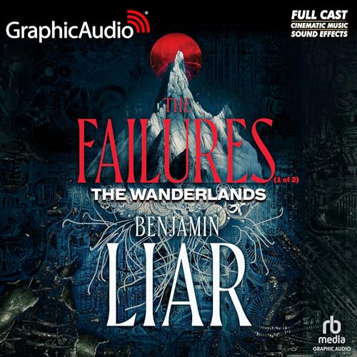 Cover of The Failures (Part 1 of 2) (Dramatized Adaptation)